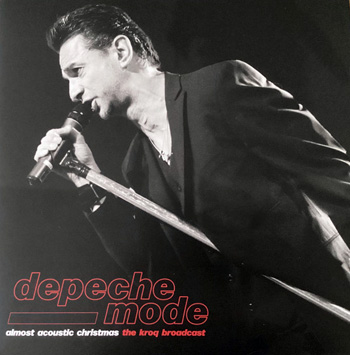 DEPECHE MODE - ALMOST ACOUSTIC CHRISTMAS THE KROQ BROADCAST (Gibson Amphitheatre, Universal City,11th Dec 2005)
