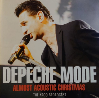 DEPECHE MODE - ALMOST ACOUSTIC CHRISTMAS - THE KROQ BROADCAST (2005)