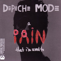 DEPECHE MODE - A PAIN THAT I’M USED TO