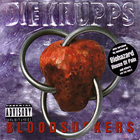 DIE KRUPPS - BLOODSUCKERS