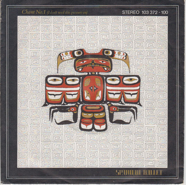 SPANDAU BALLET - CHANT NO. 1 (I DON�T NEED THIS PRESSURE ON)