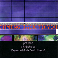 COMING BACK TO YOU - PRESENT A TRIBUTE TO DEPECHE MODE