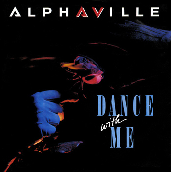 ALPHAVILLE - DANCE WITH ME
