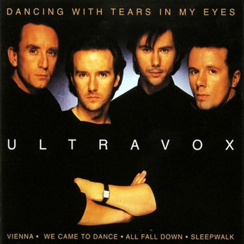 ULTRAVOX - DANCING WITH TEARS IN MY EYES