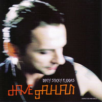 GAHAN DAVE - DIRTY STICKY FLOORS (US) EP