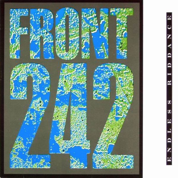 FRONT 242 - ENDLESS RIDDANCE (3rd Edition 1987)