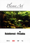 Plasma Art - Rainforest - Piranha