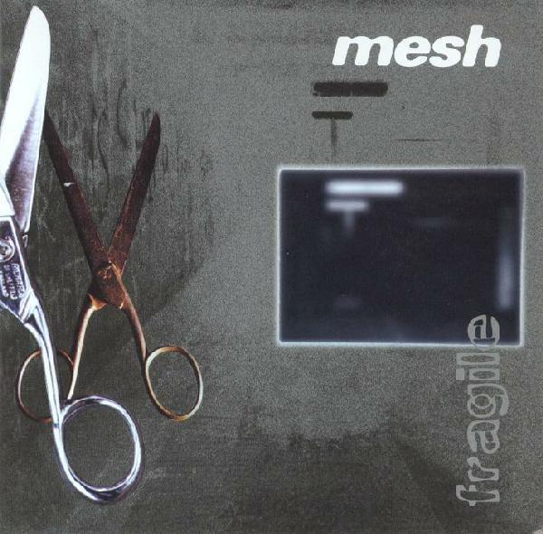 MESH - FRAGILE (Reissue 1997)