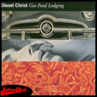 DIESEL CHRIST - GAS FOOD LODGING