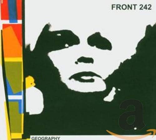 FRONT 242 - GEOGRAPHY (Reissue 2016)
