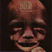 EVILS TOY - HUMAN REFUSE
