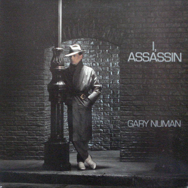 GARY NUMAN - I, ASSASSIN