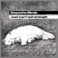 DEPECHE MODE - JUST CAN’T GET ENOUGH