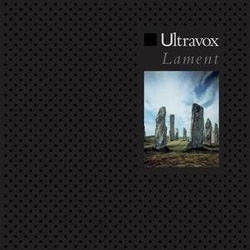 ULTRAVOX - LAMENT (Remastered) (2009)