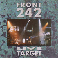 FRONT 242 - LIVE TARGET