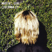 MARTIN L GORE - LOVERMAN EP2
