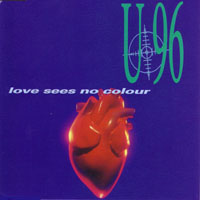 U96 - LOVE SEES NO COLOUR