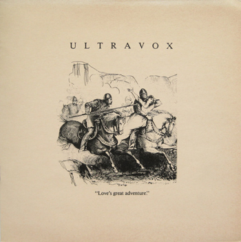 ULTRAVOX - LOVE’S GREAT ADVENTURE