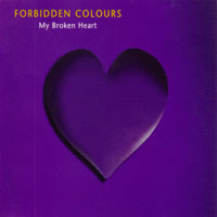 FORBIDDEN COLOURS - MY BROKEN HEART