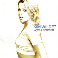 KIM WILDE - NOW & FOREVER