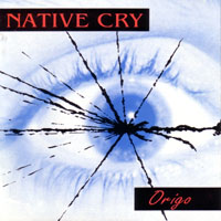 NATIVE CRY - ORIGO