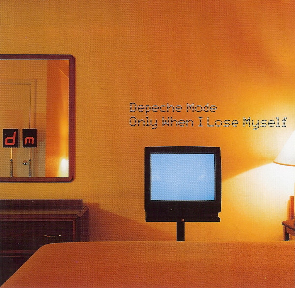 DEPECHE MODE - ONLY WHEN I LOSE MYSELF