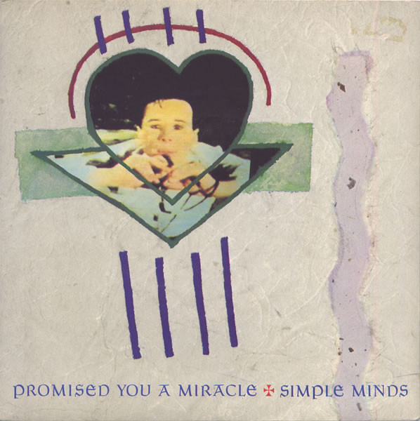 SIMPLE MINDS - PROMISED YOU A MIRACLE