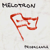 MELOTRON - PROPAGANDA