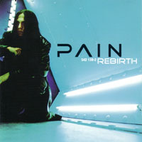 PAIN - REBIRTH