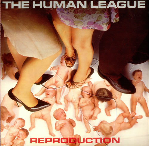 THE HUMAN LEAGUE - REPRODUCTION (UK)