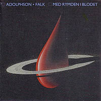ADOLPHSON - FALK - MED RYMDEN I BLODET