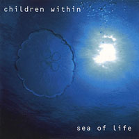 CHILDREN WITHIN - SEA OF LIFE