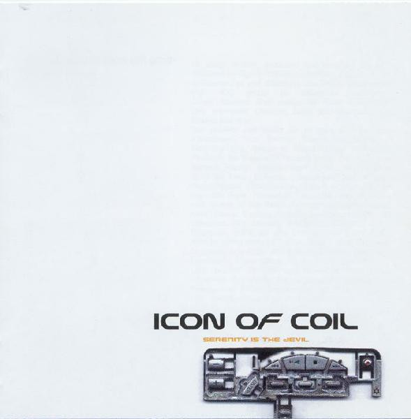 ICON OF COIL - SERENITY IS THE DEVIL