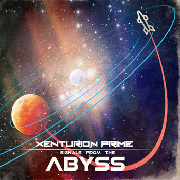 XENTURION PRIME - SIGNALS FROM THE ABYSS