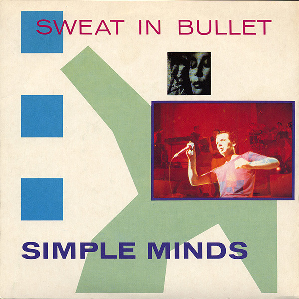 SIMPLE MINDS - SWEAT IN BULLET