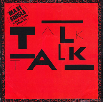 TALK TALK - TALK TALK