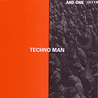 AND ONE - TECHNO MAN