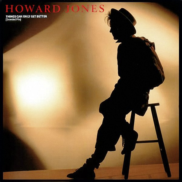 JONES HOWARD - THINGS CAN ONLY GET BETTER (Europe)