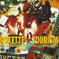 ROXETTE - TOURISM