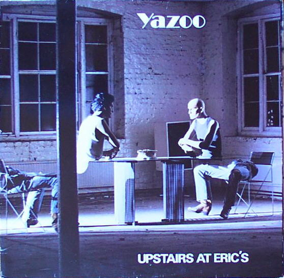 YAZOO - UPSTAIRS AT ERICS / YOU AND ME BOTH (Reissue) (Gatefold)