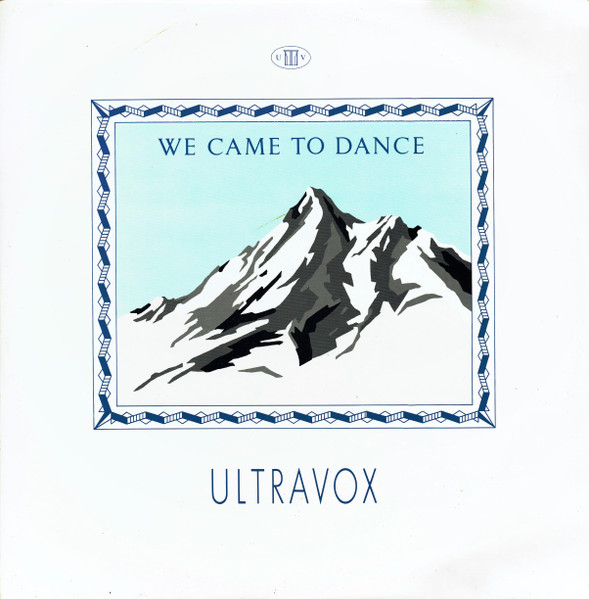 ULTRAVOX - WE CAME TO DANCE (UK)