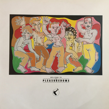 FRANKIE GOES TO HOLLYWOOD - WELCOME TO PLEASUREDOME