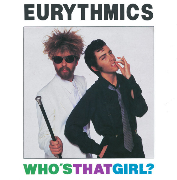 EURYTHMICS - WHO�s THAT GIRL