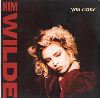KIM WILDE - YOU CAME