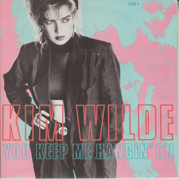 KIM WILDE - YOU KEEP ME HANGIN´ ON